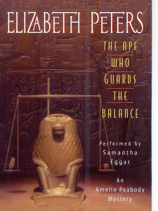 Title details for The Ape Who Guards the Balance by Elizabeth Peters - Available